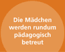 P&auml;dagogische Betreuung der M&auml;dchen